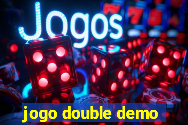 jogo double demo